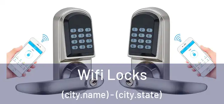  Wifi Locks (city.name) - (city.state)